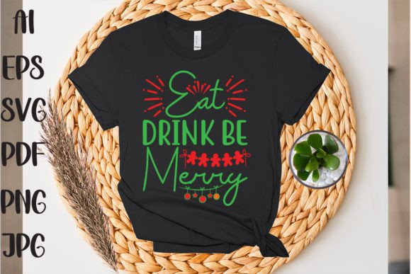Eat Drink Be Merry Graphics for T-Shirt Designs