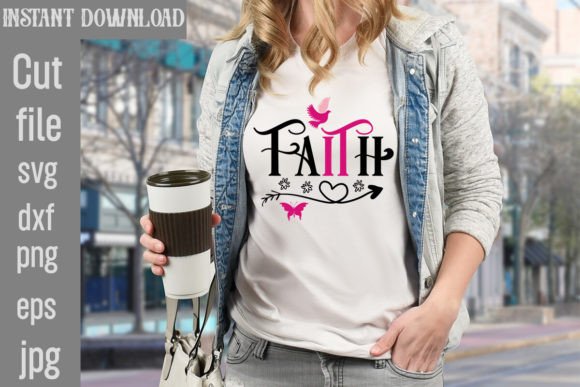 Faith SVG: Graphics for T-Shirt Designs