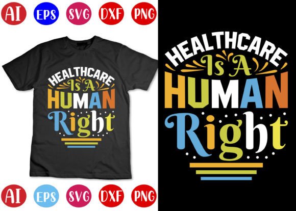Healthcare Human Rights Graphics for T-Shirt Designs