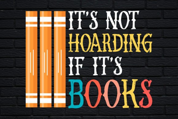 It’s Not Hoarding if It’s Books: Graphics and Print Templates