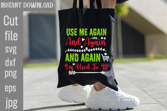 Use Me Again Graphics for T-Shirt Designs